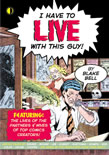 (image for) I Have To Live With This Guy!