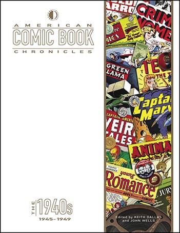 American Comic Book Chronicles: 1945-1949 - NOW SHIPPING